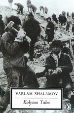 Kolyma Tales - Varlam Shalamov