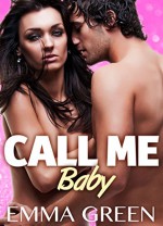 Call Me Baby - 3 (Versione Italiana) (Italian Edition) - Emma Green