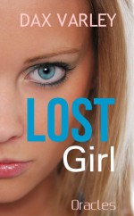 LOST GIRL (An Oracles Novelette) - Dax Varley