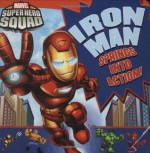 Super Hero Squad: Iron Man Springs Into Action! - Kirsten Mayer