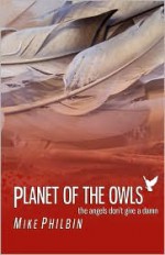 Planet of the Owls - Mike Philbin