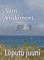 Lõputu juuni - Siim Veskimees