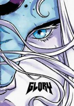 Glory: The Complete Saga Hc - Joe Keatinge, Ross Campbell