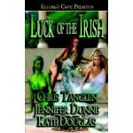 Luck of the Irish - Jennifer Dunne, Kate Douglas, Chris Tanglen