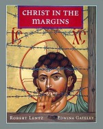 Christ in the Margins - Robert Lentz