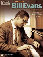 The Mastery of Bill Evans - Bill Evans, Pascal Wetzel