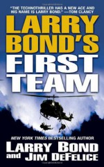 Larry Bond's First Team - Larry Bond