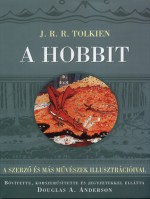 A Hobbit - A szerző és más művészek illusztrációival - J.R.R. Tolkien, Douglas A. Anderson, Tibor Szobotka, István Tótfalusi