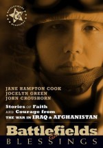 Battlefields And Blessings Iraq/Afghanistan( Stories of Faith and Courage (Battlefields & Blessings) - Jane Hampton Cook, Jocelyn Green, John Croushorn