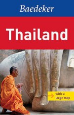 Baedeker Thailand [With Map] - Heiner Gstaltmayr, Wolfgang Hassenpflug, Silwen Randebrock