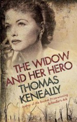 The Widow and Her Hero - Thomas Keneally