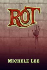 Rot - Michele Lee