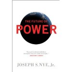 The Future of Power - Joseph S. Nye Jr.