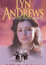 A Mother's Love - Lynda M Andrews