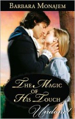 The Magic of His Touch - Barbara Monajem