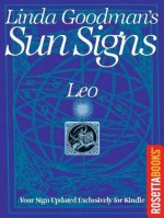 Linda Goodman's Sun Signs: Leo (Linda Goodman's Sun Signs Set) - Linda Goodman