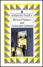 Misha's Party - Richard Nelson