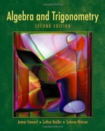 Algebra And Trigonometry (With Video Skillbuilder CD-ROM) - James Stewart, Lothar Redlin, Saleem Watson