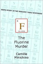 The Fluorine Murder - Camille Minichino