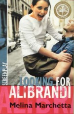 Looking for Alibrandi: Screenplay of a Film - Melina Marchetta