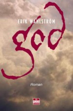 GOD: roman - Erik Wahlström, Ron Bezemer