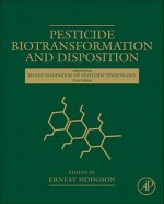 Pesticide Biotransformation and Disposition - Ernest Hodgson