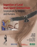 Ingestion of Lead from Spent Ammunition: : Implications for Wildlife and Humans - Richard T. Watson, Mark Fuller, Mark Pokras, Grainger Hunt