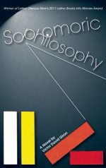 Sophomoric Philosophy - Victor David Giron, R. Miller, Gabriel Hurier, Karolina Faber