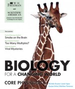 Scientific American Biology for a Changing World & Core Physiology - Michele Shuster, Janet Vigna