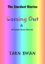 Stardust Diaries: Coming Out - Tarn Swan