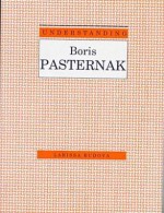 Understanding Boris Pasternak (Understanding Modern European and Latin American Literature) - Larissa Rudova, James Hardin