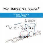 Who Makes the Sound? - Karen Mack