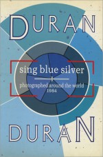 Duran Duran Sing Blue Silver - Denis O'Regan