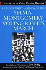 The Unfinished Agenda of the Selma-Montgomery Voting Rights March - Black Issues in Higher Education, Dara N. Byrne, Tavis Smiley