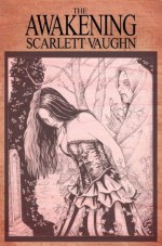 The Awakening - Scarlett Vaughn