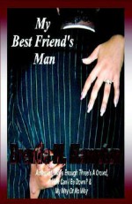 My Best Friend's Man - Brenda Hampton