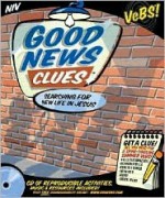 Good News Clues: New International Version (Vacation Bible School 2005) - Cheryl Crews, Karen Schmidt