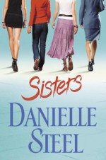 Sisters - Danielle Steel