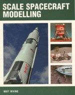 Scale Spacecraft Modelling - Mat Irvine