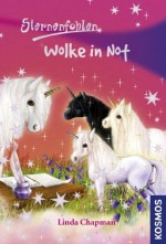 Sternenfohlen, 6, Wolke in Not (German Edition) - Linda Chapman, Ursula Rasch, Carolin Ina Schröter