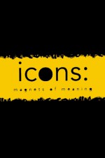 Icons: Magnets of Meaning - Aaron Betsky, (San Francisco) Museum of Modern Art