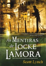 As Mentiras de Locke Lamora - Scott Lynch, Ana Mendes Lopes