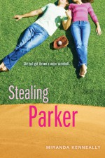 Stealing Parker - Miranda Kenneally