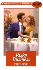 Risky Business - Carol Rose