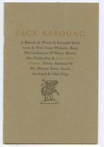 Jack Kerouac: a memoir in which is revealed secret lives & West Coast whispers, being the confessions of Henry Morley, Alex Fairbrother & John Montgomery, Triune Madman of the Dharma Bums, Desolation Angels & other trips. - John Montgomery