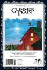 Glimmer Train Issue #81 (Winter 2012) - Various, Interview with Laura van den Berg, J. Kevin Shushtari, Robert Schirmer, Joy Wood, Sean Padraic McCarthy, Nick Yribar, Kathryne Young, Dennis Bock, Jeremiah Chamberlin, interviewer, Susan Burmeister-Brown, Linda B. Swanson-Davies, Cover by Jane Zwinger