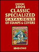 Scott Classic Specialized, Covers the World from 1840-1940 - Amos Hobby Publishing, James E. Kloetzel, Sergio Sismondo