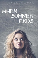 When Summer Ends - Isabelle Rae