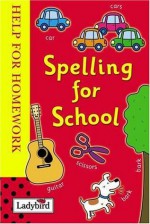 Spelling for School - Emily Guille-Marrett, Ian Cunliffe