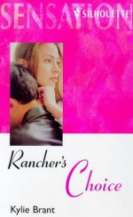 Rancher's Choice - Kylie Brant